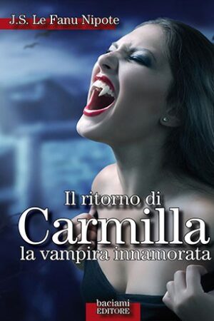 Libro Il ritorno di Carmilla la vampira innamorata