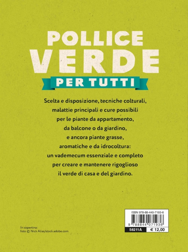 Pollice verde per tutti. Il manuale completo del giardinaggio - immagine 2
