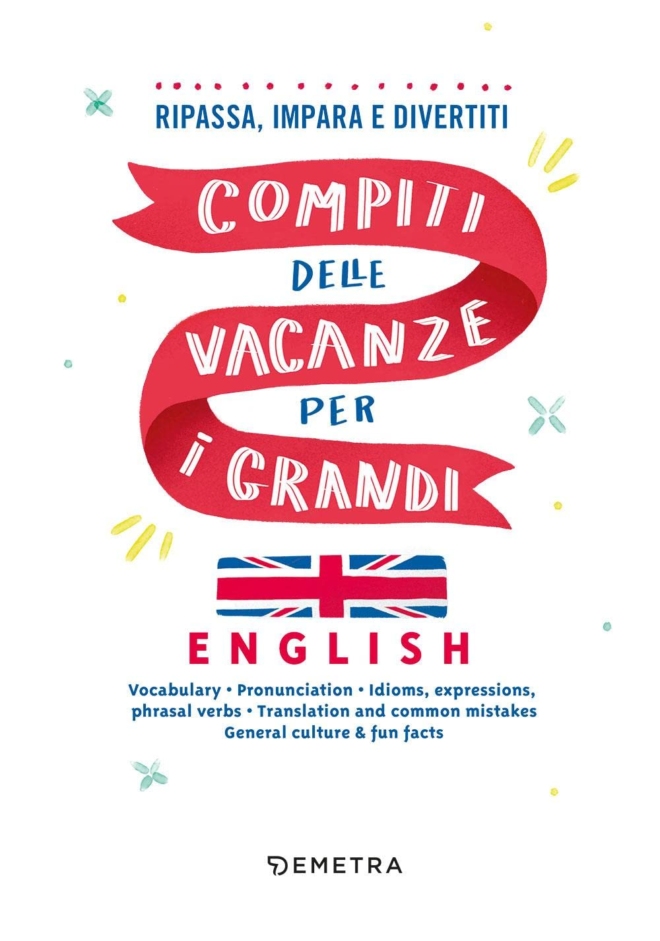 Compiti delle vacanze per i grandi - English: Ripassa, impara e divertiti - immagine 3