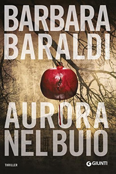 Aurora nel buio (Aurora Scalviati, profiler del buio Vol. 1)