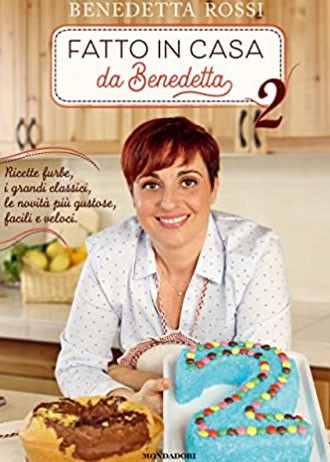 Fatto in casa da Benedetta. Ricette furbe