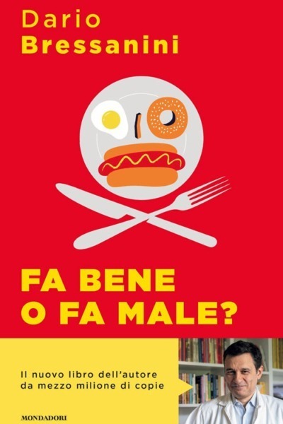 Fa bene o fa male? Manuale di autodifesa alimentare