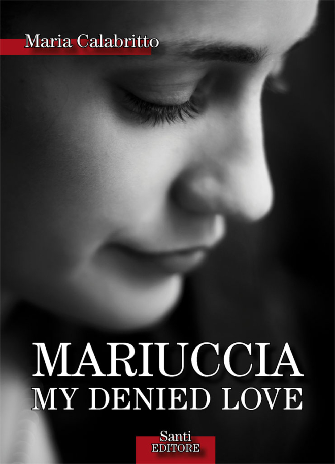 Mariuccia my denied love