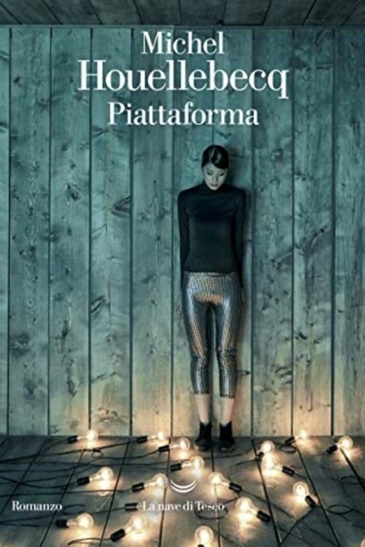 Piattaforma. Nel centro del mondo
