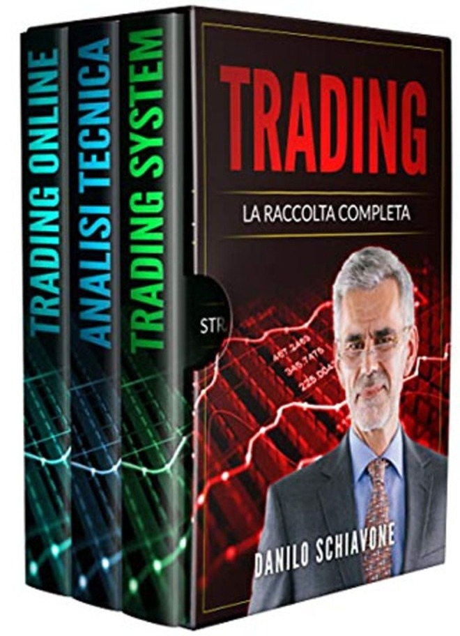 TRADING: La Raccolta Completa 2, include Trading System, Analisi Tecnica e Trading Online