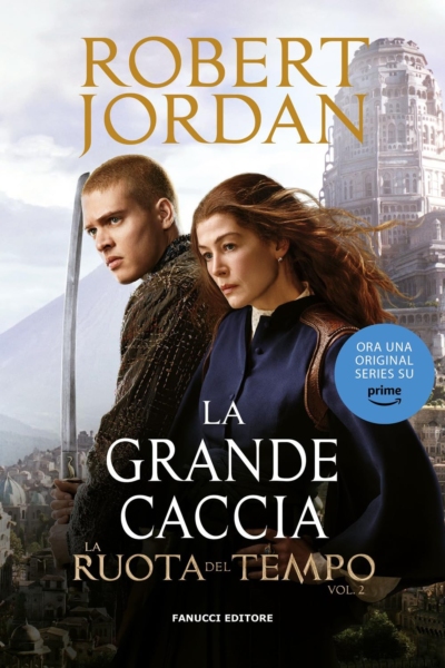 La grande caccia. La Ruota del Tempo: (Vol 2)