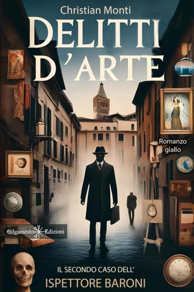 Delitti d’arte: Il secondo caso dell’ispettore Baroni