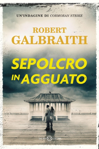 Sepolcro in agguato. Un'indagine di Cormoran Strike