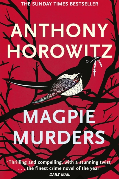 Magpie Murders: the Sunday Times bestseller crime thriller with a fiendish twist