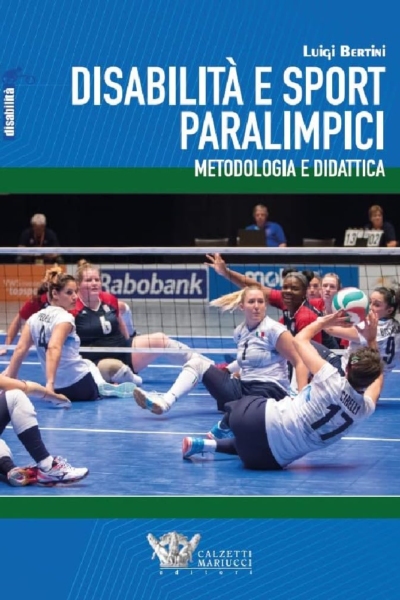 Disabilità e sport paralimpici. Metodologia e didattica