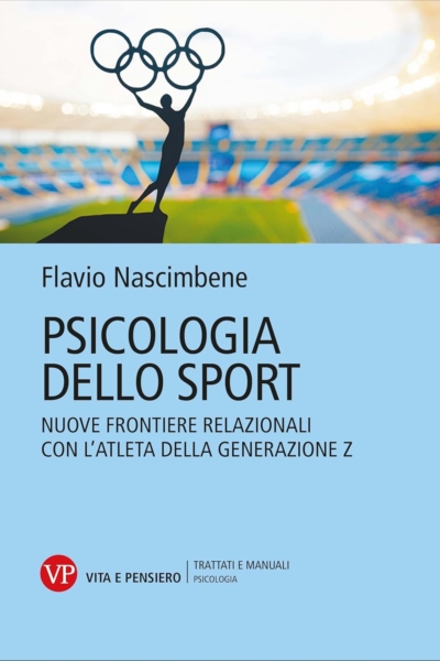 Psicologia dello sport. Nuove frontiere relazionali con l'atleta della generazione Z