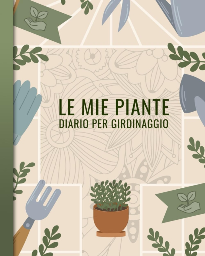 Le mie piante diario per giardinaggio: Quaderno con schede da compilare per giardinaggio e cura delle piante da giardino, appartamento e balconi