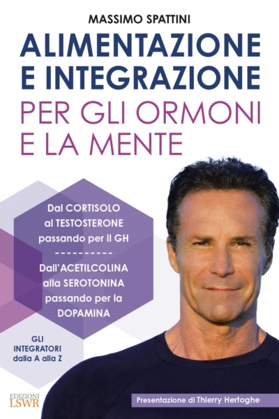Alimentazione e integrazione per gli ormoni e la mente