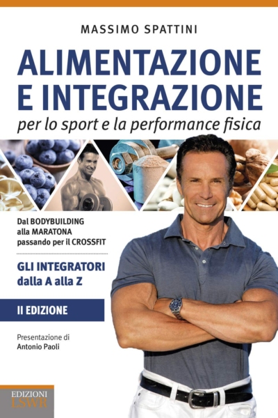 Alimentazione e integrazione per lo sport e la performance fisica. Gli integratori dalla A alla Z