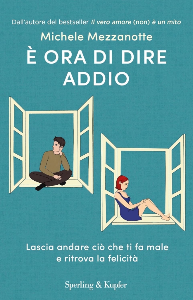 È ora di dire addio. Lascia andare ciò che ti fa male e ritrova la felicità