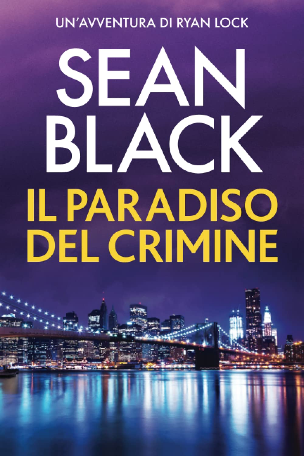 Il paradiso del crimine: Un'avventura di Ryan Lock